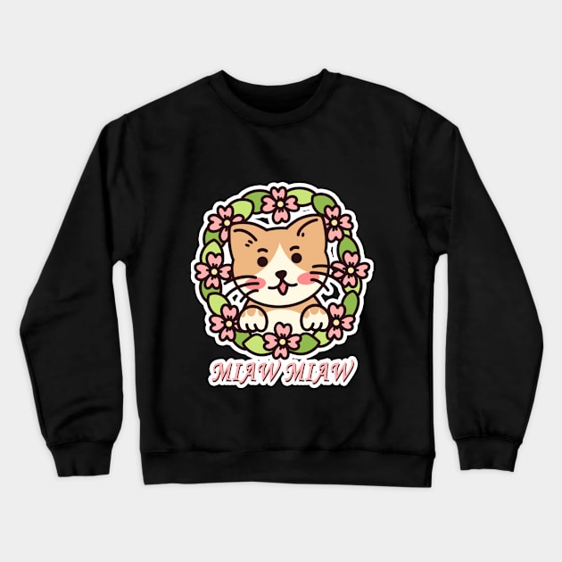 Cat Miaw,lovely cat, cute cat Crewneck Sweatshirt by LycheeDesign